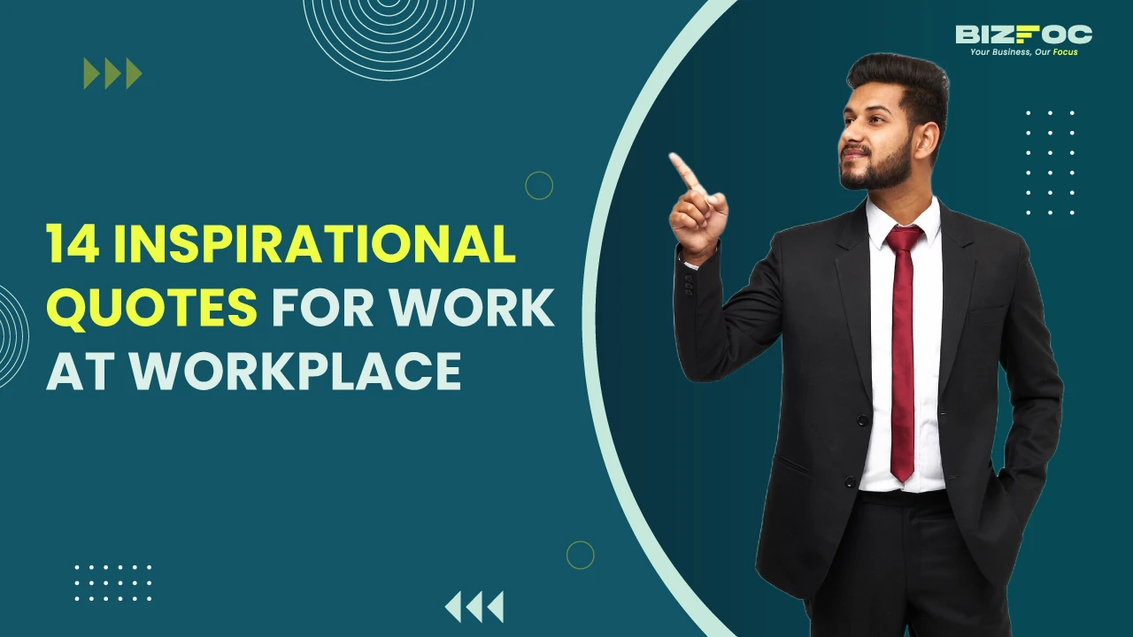 14 Inspirational Quotes for Work At Workplace 