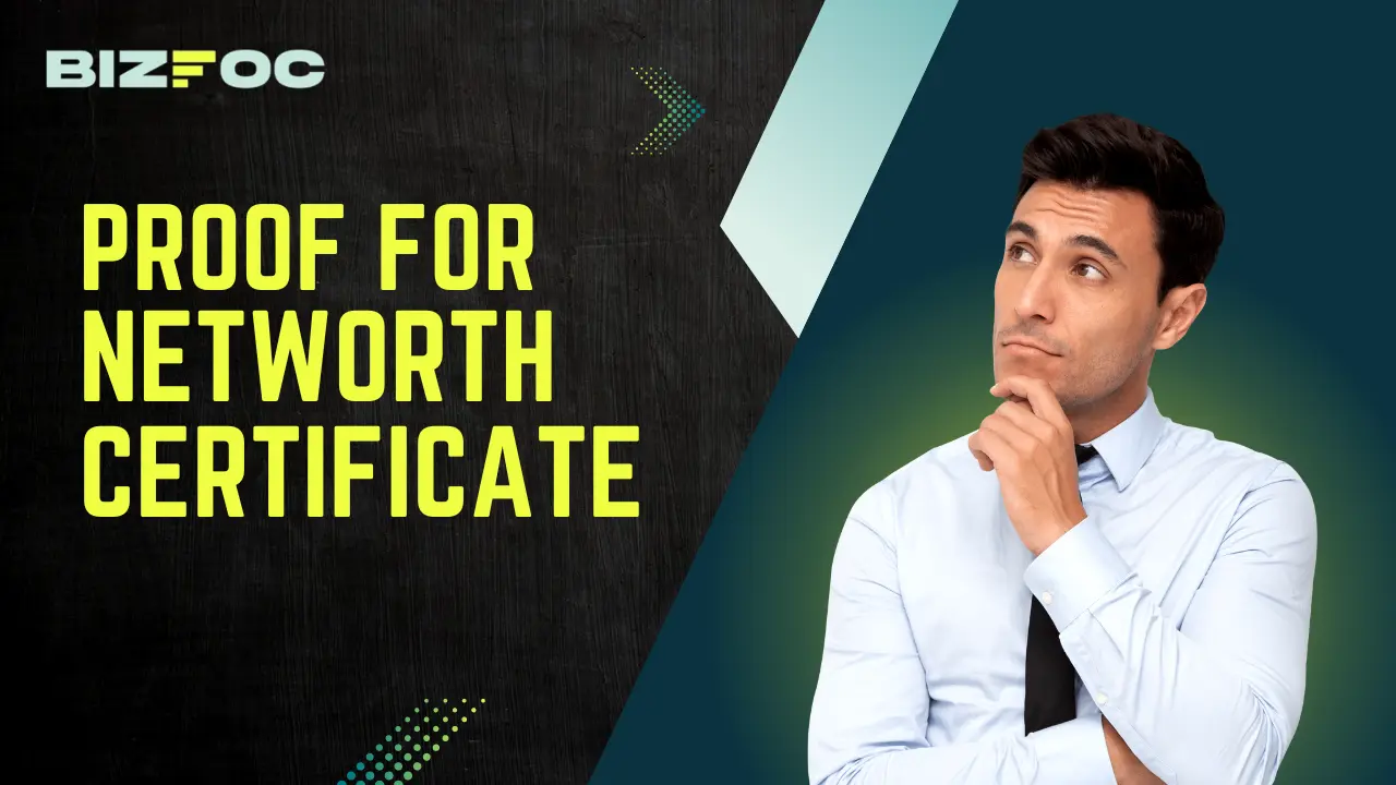 What proofs are required for a Networth Certificate? 