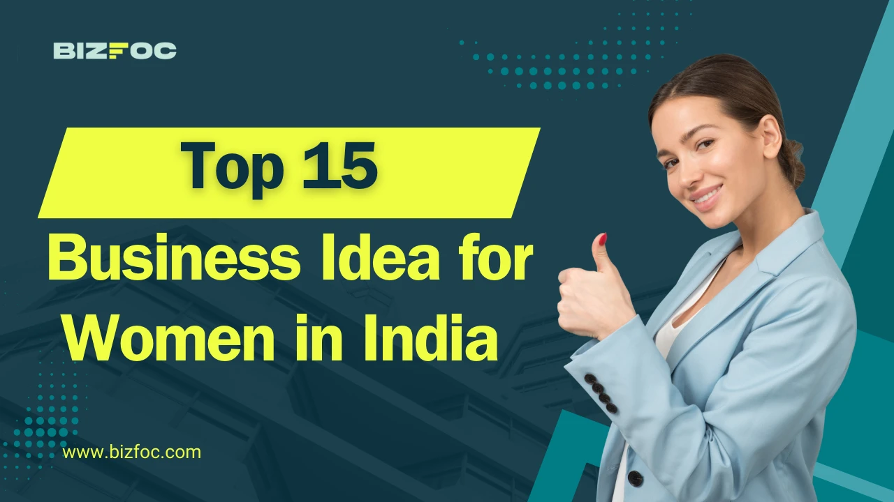 15 Best Business Ideas for Women in India