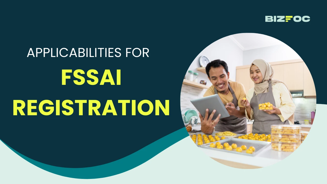 Applicabilities for FSSAI Registration: Each and Everything