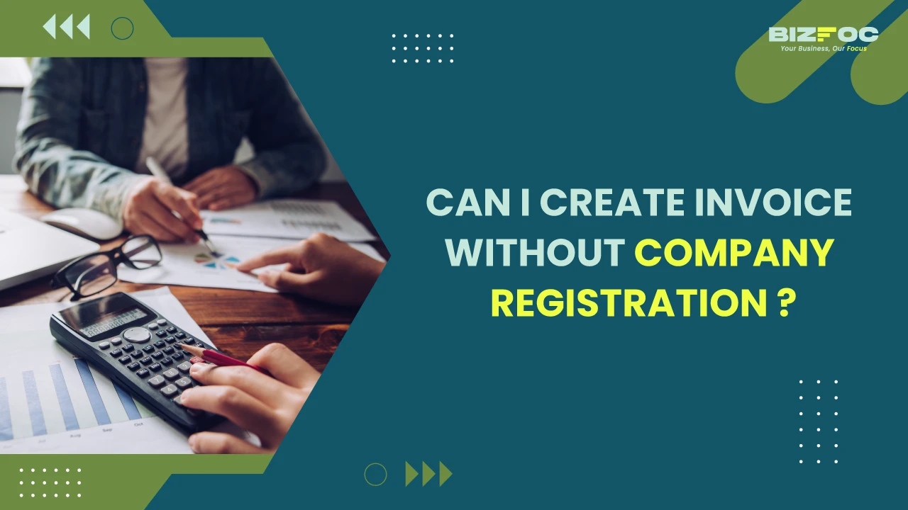 Can I create Invoice without Company Registration?