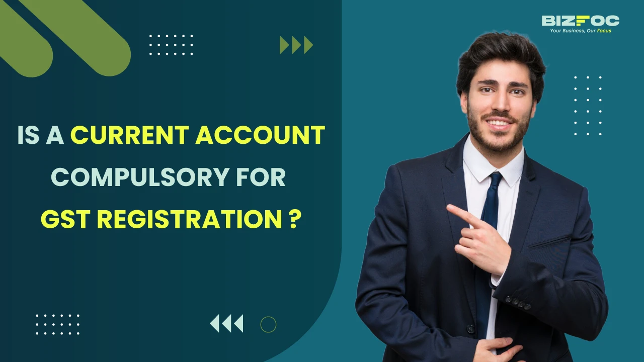 Is a current account compulsory for GST registration?