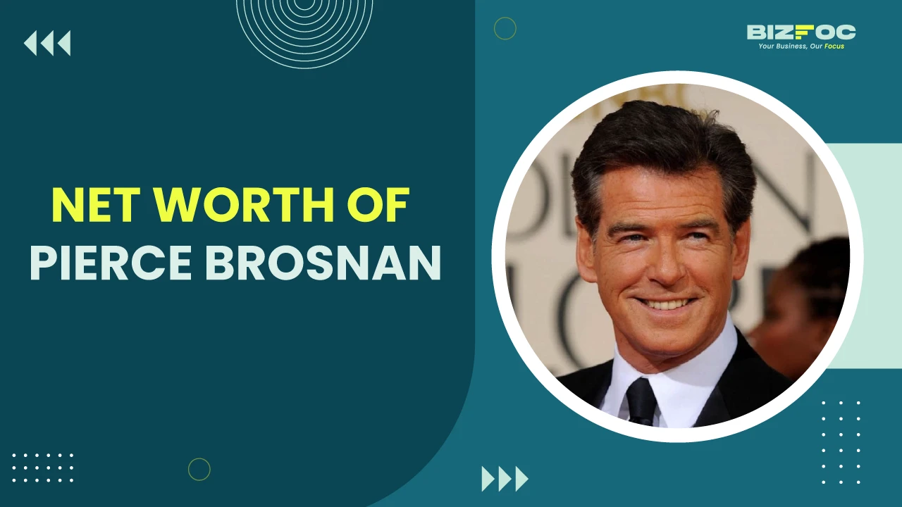 Pierce Brosnan Net Worth - Bizfoc 