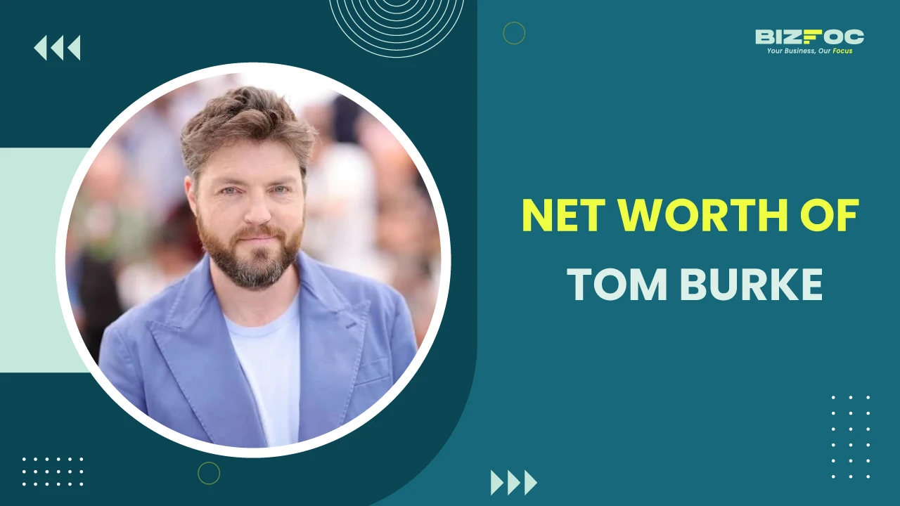 Tom Burke Net Worth - Bizfoc 