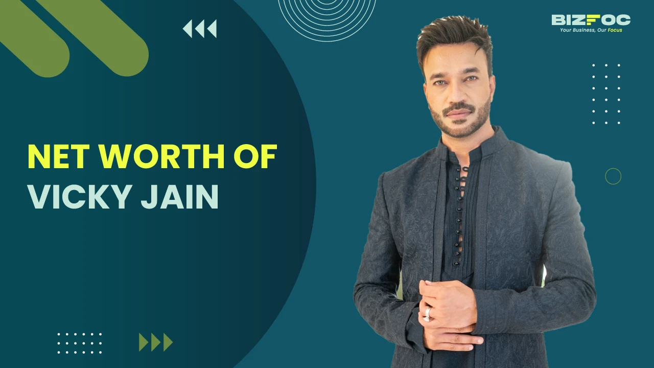 Net Worth of Vicky Jain - Bizfoc 