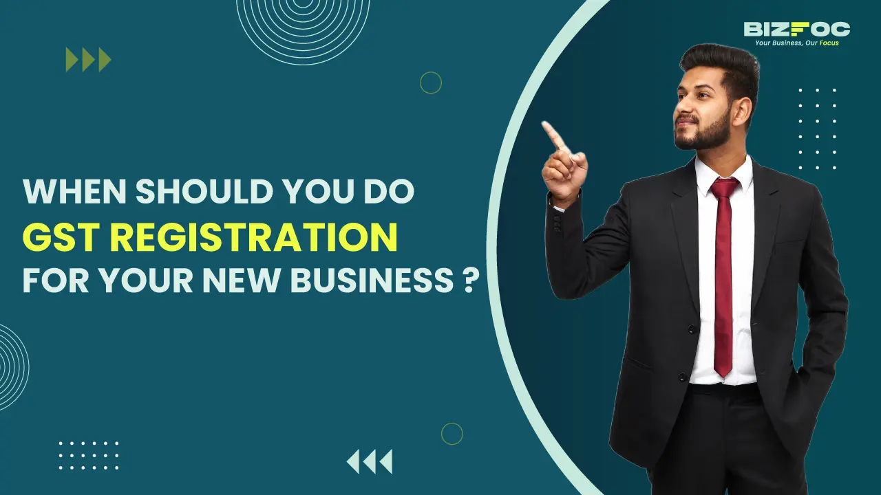 When should you do gst registration for your new business? 