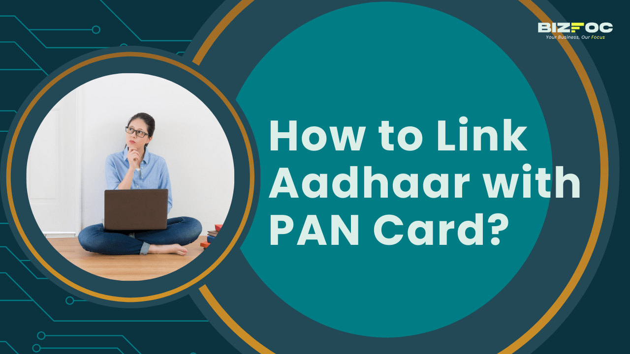 How to Link Aadhaar with PAN Card? 