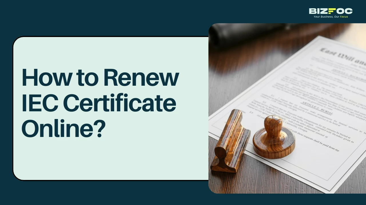 How to Renew IEC Certificate Online? - Bizfoc