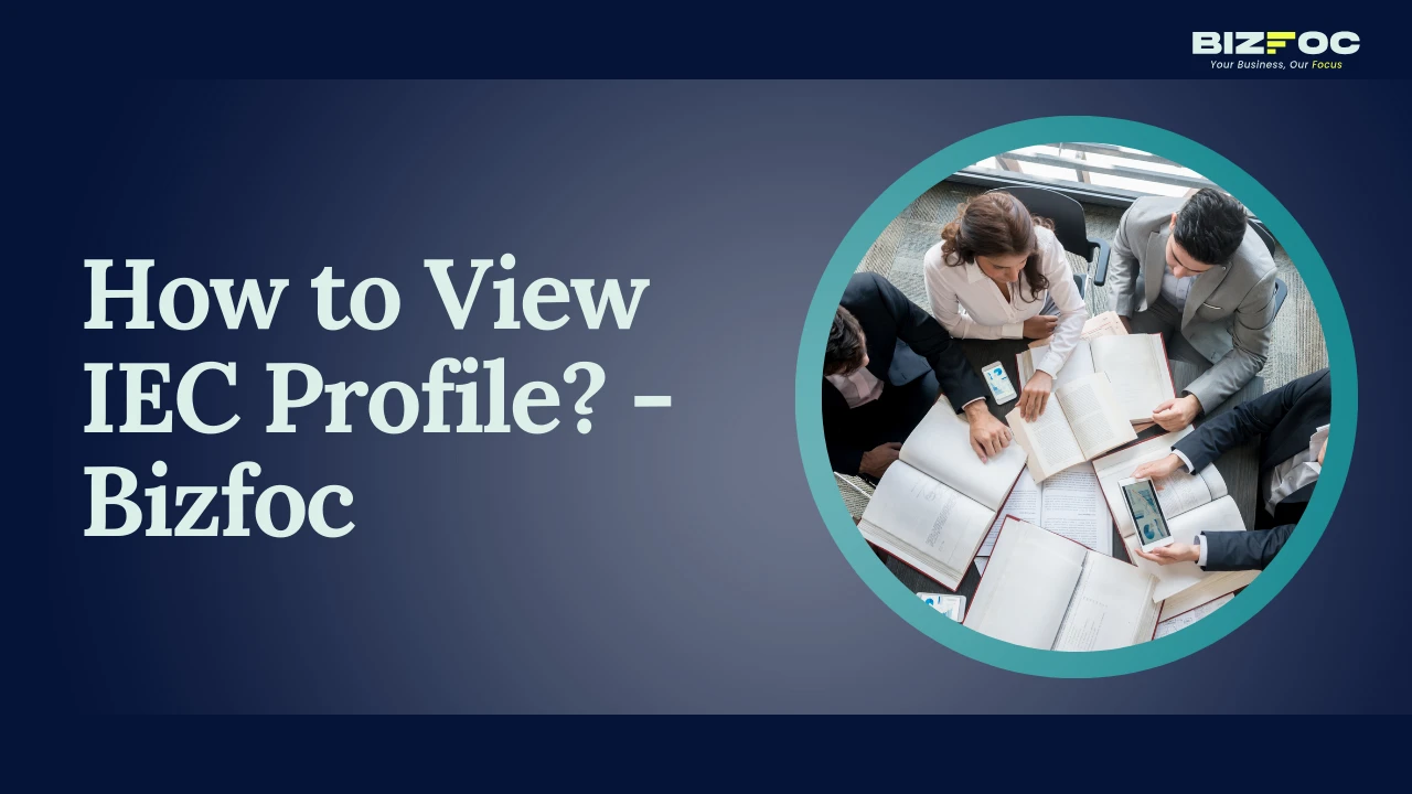 How to View IEC Profile? - Bizfoc