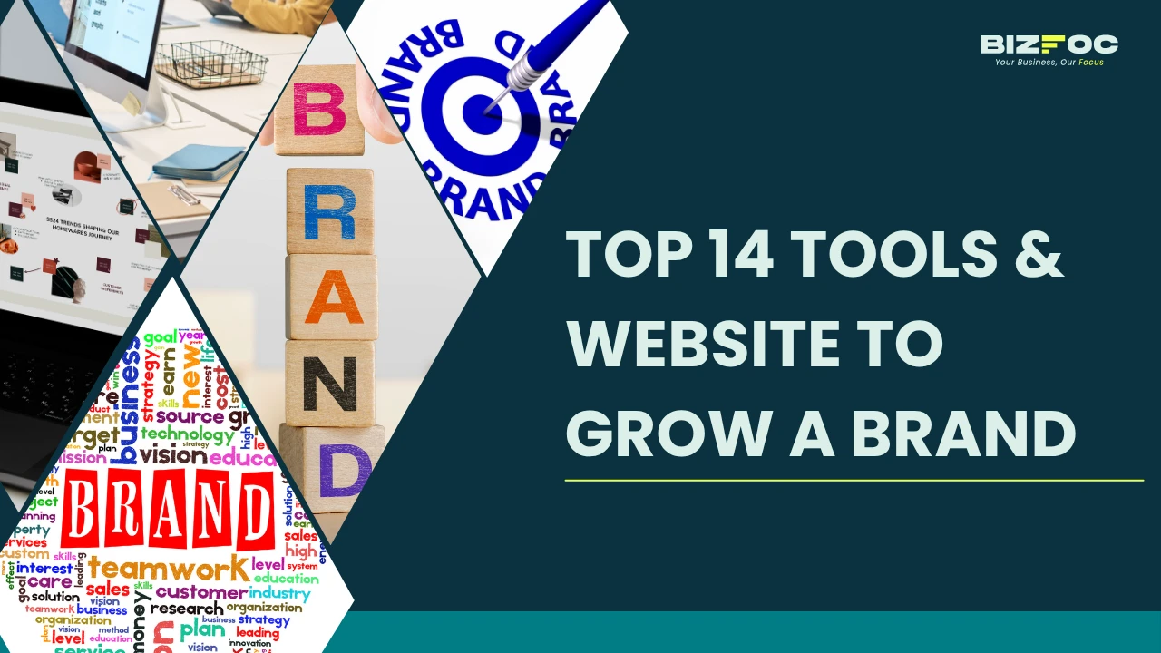 Top 14 Tools & Website to Grow a Brand