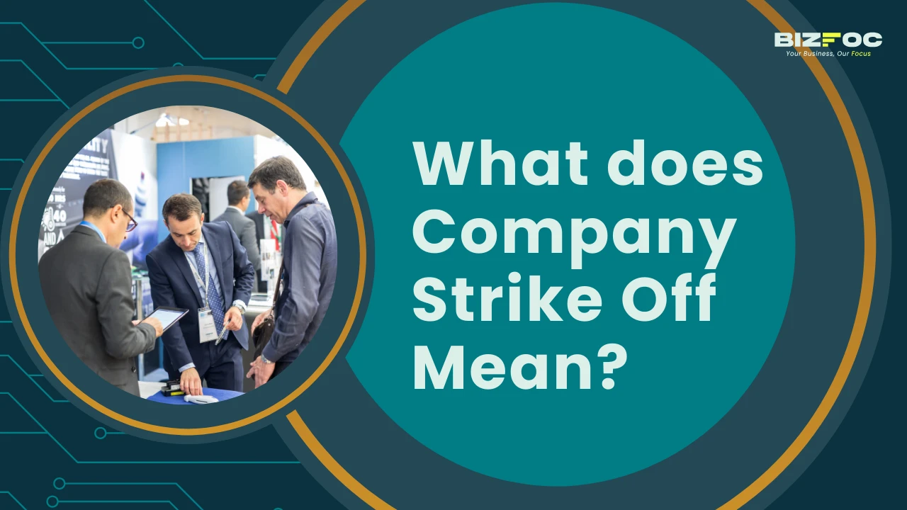 What does Company Strike Off Mean? 