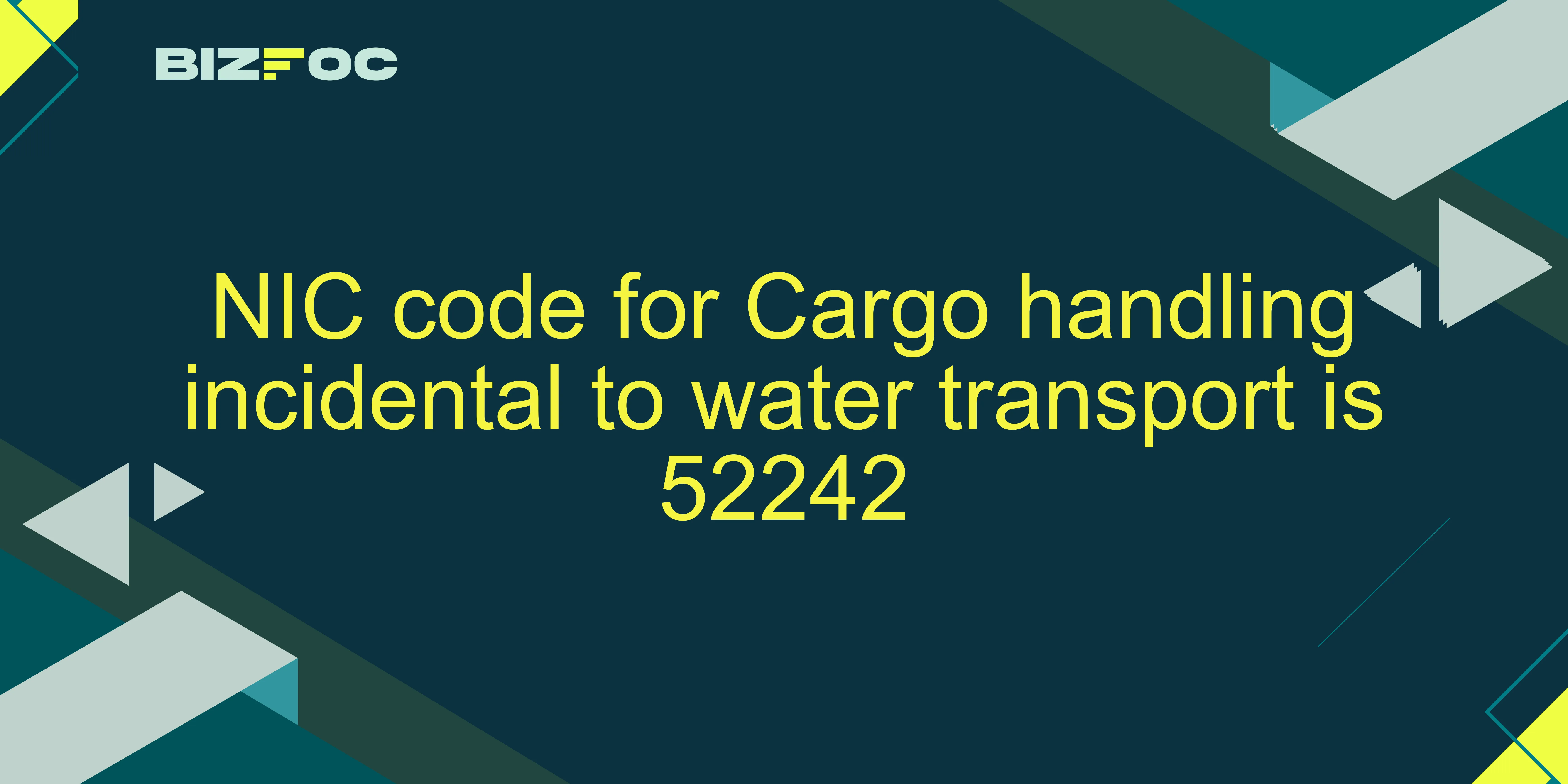 Nic Code Sample NIC Code for Cargo Handling Incidental to Water Transport | 52242